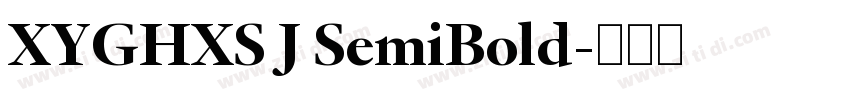 XYGHXS J SemiBold字体转换